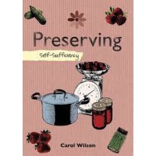 Preserving: Self-Sufficiency (The Self-Sufficiency Series) Hardcover