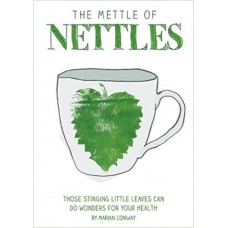 The Mettle of Nettles - Marian Conway (Revised Second Edition)