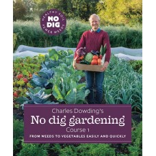 No Dig Gardening Course 1 - Charles Dowding
