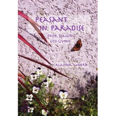 PEASANT IN PARADISE - Alanna Moore