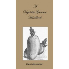 A Vegetable Grower's Handbook by Klaus Laitenberger